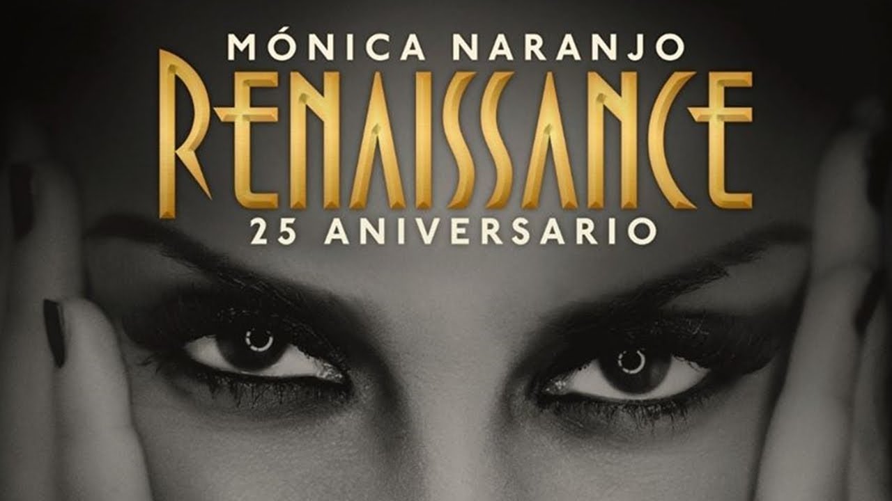 Mónica Naranjo / Renaissance